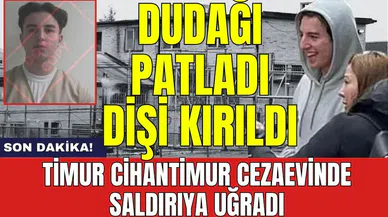 Son dakika! Timur Cihantimur cezaevinde saldırıya uğradı