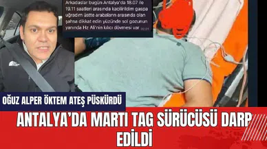 Antalya’da Martı TAG sürücüsü darp edildi! İşte o anlar