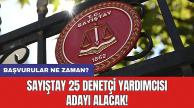 Sayıştay 25 denetçi yardımcısı adayı alacak! Başvurular ne zaman?