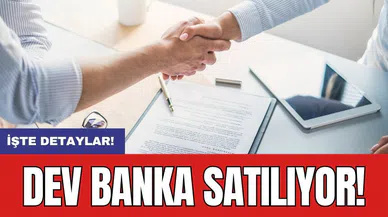 Dev banka satılıyor!