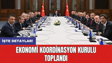 Ekonomi Koordinasyon Kurulu toplandı