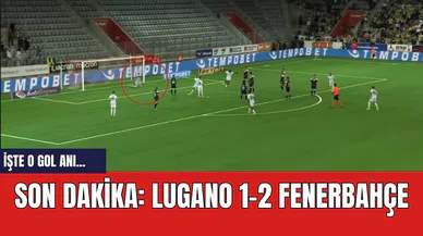 Son dakika:  Lugano 1-2 Fenerbahçe