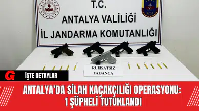 Antalya’da Silah Kaçakçılığı Operasyonu: 1 Şüpheli Tutuklandı