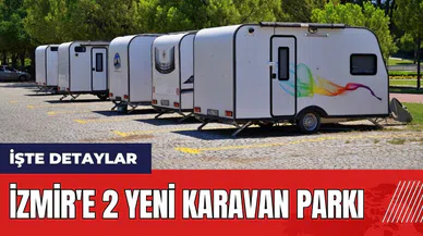 İzmir'e 2 yeni karavan parkı