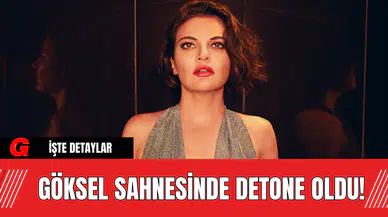 Göksel Sahnesinde Detone Oldu!