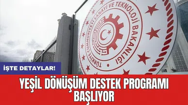 Yeşil Dönüşüm Destek Programı başlıyor