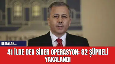 41 İlde Dev Siber Operasyon: 82 Şüpheli Yakalandı