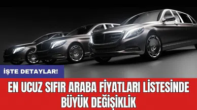 En ucuz sıfır araba fiyatları listesinde büyük değişiklik