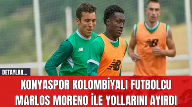Konyaspor Kolombiyalı Futbolcu Marlos Moreno ile Yollarını Ayırdı