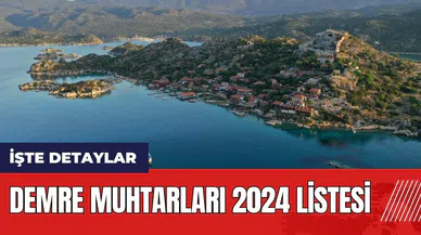 Demre Muhtarları 2024 listesi