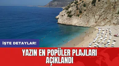 Yazın en popüler plajları açıklandı