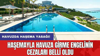 Haşemayla havuza girme engelinin cezaları belli oldu