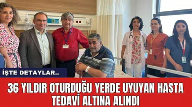 36 Yıldır oturduğu yerde uyuyan hasta tedavi altına alındı