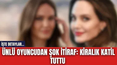 Ünlü oyuncudan şok itiraf: Kiralık kat*l tuttu