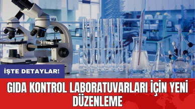 Gıda kontrol laboratuvarları için yeni düzenleme