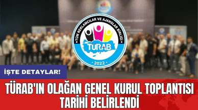 TÜRAB'ın Olağan Genel Kurul Toplantısı tarihi belirlendi