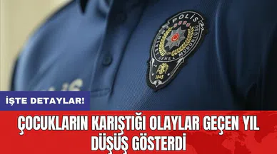 Çocukların karıştığı olaylar geçen yıl düşüş gösterdi