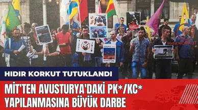 MİT'ten Avusturya'daki PK*/KC* yapılanmasına büyük darbe!