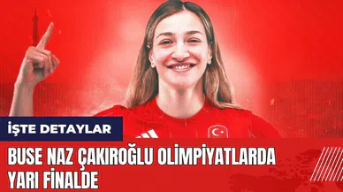 Buse Naz Çakıroğlu Paris Olimpiyatları'nda yarı finalde
