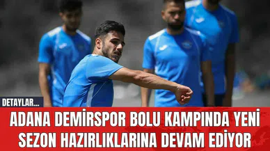Adana Demirspor Bolu Kampında Yeni Sezon Hazırlıklarına Devam Ediyor