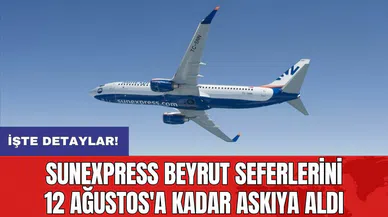 SunExpress Beyrut Seferlerini 12 Ağustos'a kadar askıya aldı