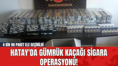 Hatay'da Gümrük Kaçağı Sigara Operasyonu! 4 Bin 90 Paket Ele Geçirildi