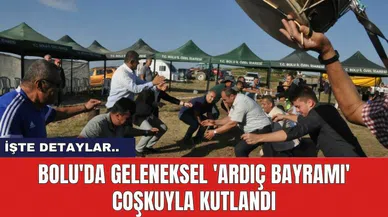 Bolu'da Geleneksel 'Ardıç Bayramı' Coşkuyla Kutlandı