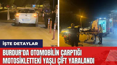 Burdur'da otomobilin çarptığı motosikletteki yaşlı çift yaralandı