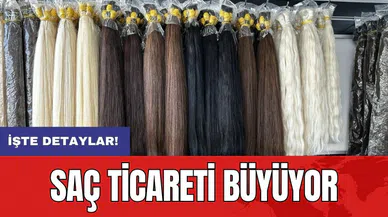 Saç ticareti büyüyor