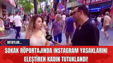 Sokak Röportajında Instagram Yasaklarını Eleştiren Kadın Tutuklandı! 'Elin Arab'ı Öldü Diye Ben Neden Yas Tutuyorum?'