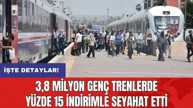 3,8 milyon genç trenlerde yüzde 15 indirimle seyahat etti