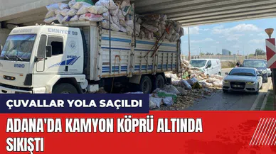 Adana'da kamyon köprü altında sıkıştı