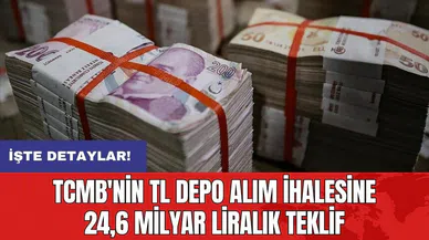 TCMB'nin TL depo alım ihalesine 24,6 milyar liralık teklif
