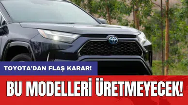 Toyota’dan flaş karar: Bu modelleri üretmeyecek!