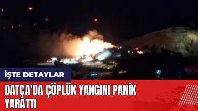 Datça'da çöplük yangını panik yarattı