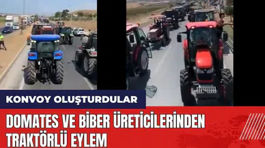Domates ve biber üreticilerinden traktörlü eylem