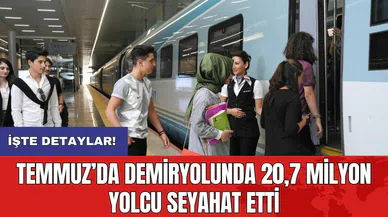 Temmuz’da demiryolunda 20,7 milyon yolcu seyahat etti