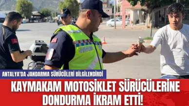 Antalya'da jandarma sürücüleri bilgilendirdi: Kaymakam dondurma ikram etti!