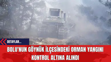 Bolu'nun Göynük İlçesindeki Orman Yangını Kontrol Altına Alındı