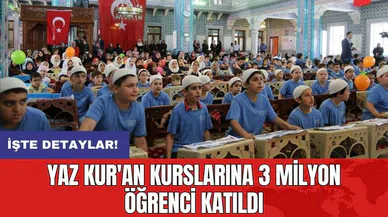 Yaz Kur'an Kurslarına 3 milyon öğrenci katıldı