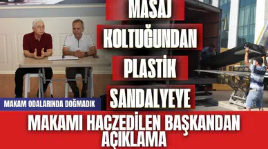 Makamı haczedilen başkandan açıklama: Makam odalarında doğmadık