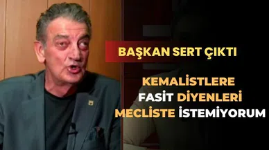 “Bunları Meclis’te görmek istemiyorum”
