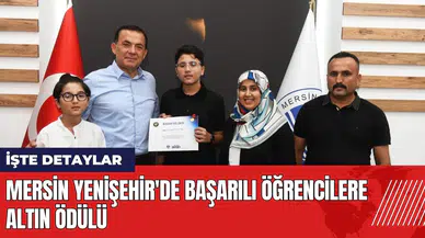 Mersin Yenişehir'de başarılı öğrencilere altın ödülü