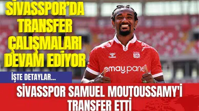 Sivasspor Samuel Moutoussamy'i Transfer Etti
