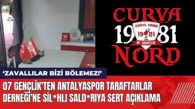 07 Gençlik'ten Antalyaspor Taraftarlar Derneği'ne sil*hlı sald*rıya sert açıklama