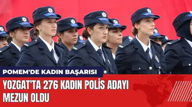 Yozgat'ta 276 kadın polis adayı mezun oldu
