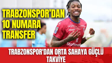 Trabzonspor'dan Orta Sahaya Güçlü Takviye