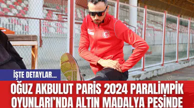 Oğuz Akbulut Paris 2024 Paralimpik Oyunları’nda Altın Madalya Peşinde