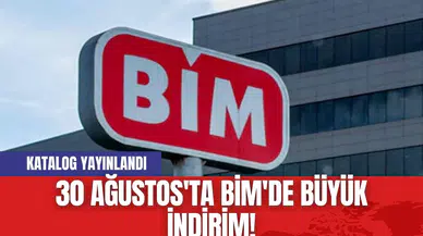 30 Ağustos'ta BİM'de Büyük İndirim!  Katalog Yayınlandı
