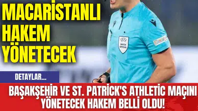 Başakşehir ve St. Patrick's Athletic Maçını Yönetecek Hakem Belli Oldu!